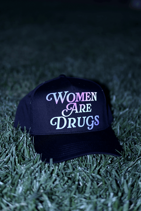 Women Are Drugs (Holographic) | Black Trucker Hat
