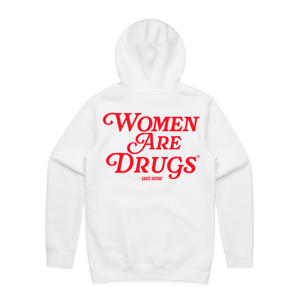 Women Are Drugs | White Hoodie (R) - Sauce Avenue