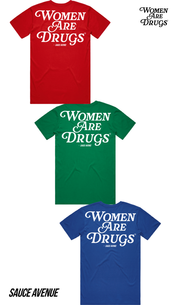 Women Are Drugs | RGB Starter Pack (WH) (3 Tees) Bundle