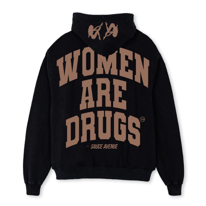 Women Are Drugs V2 (Brown) | Heavyweight Black Hoodie