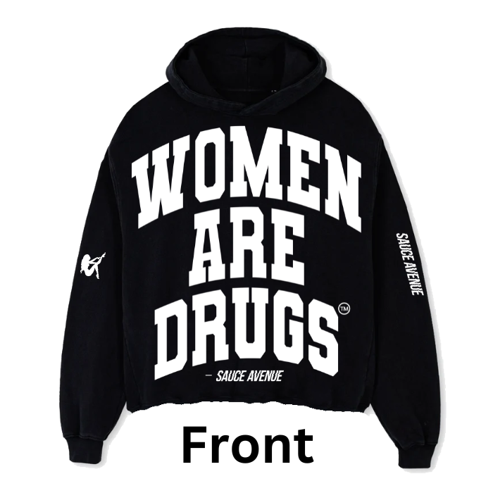 Women Are Drugs V2 (WHF) | Heavyweight Black Hoodie