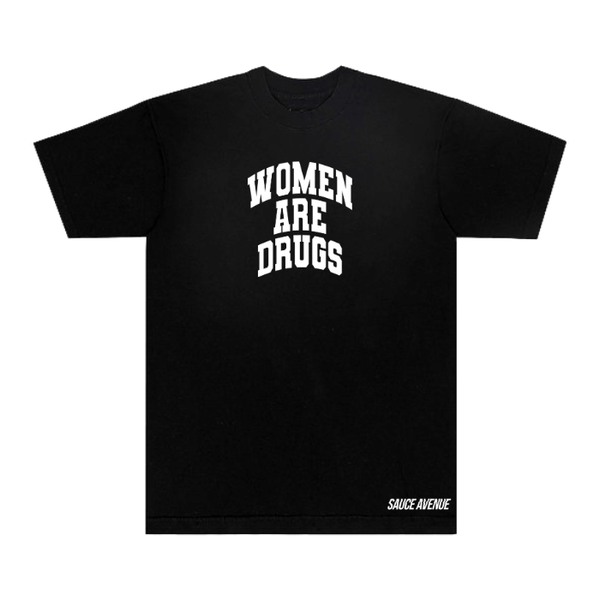 Women Are Drugs V2 (WH) | Garment Dyed Heavyweight Black Tee