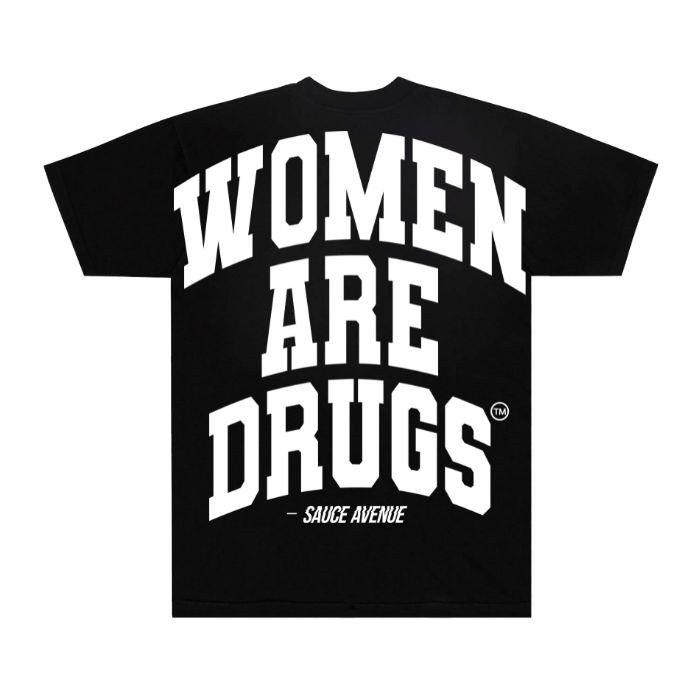 Women Are Drugs V2 (WH) | Garment Dyed Heavyweight Black Tee