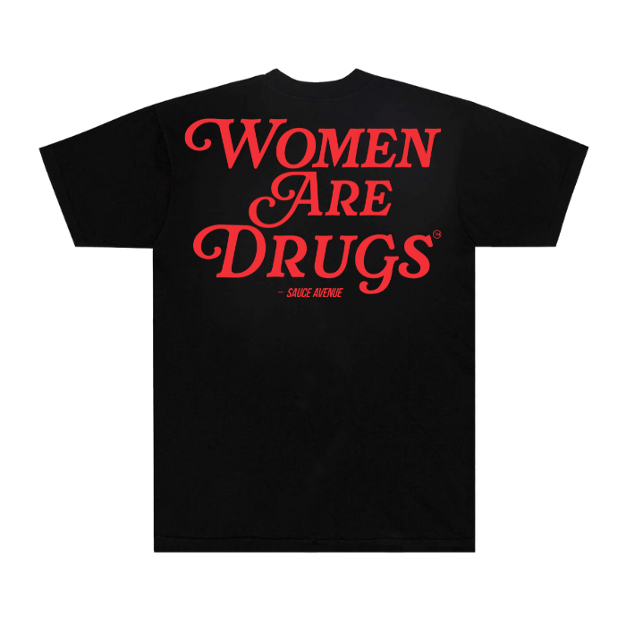 Women Are Drugs (Red) | Heavyweight Black Tee