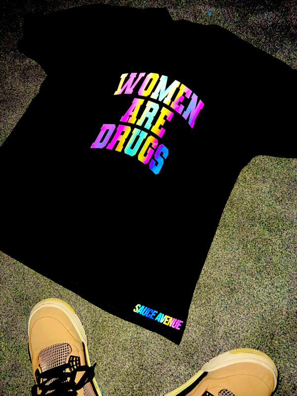 Women Are Drugs (Arch Holo) | Black Tee (FPO)