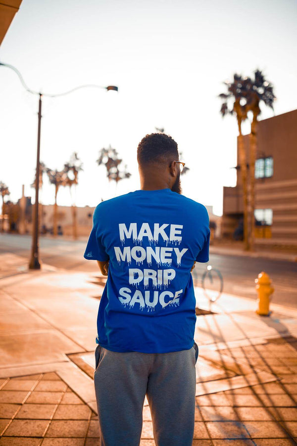 White Make Money Drip Sauce | Blue Tee - Sauce Avenue
