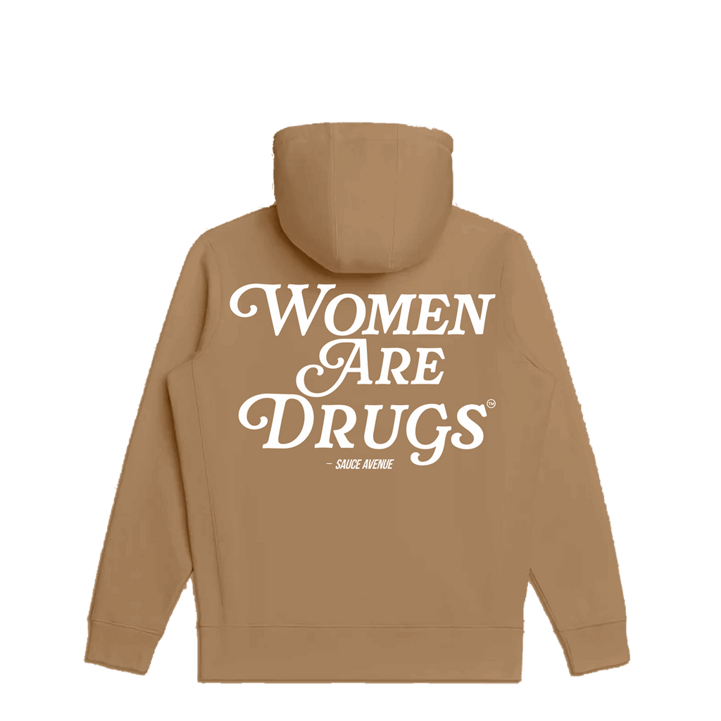 Women Are Drugs (WH) | Earth/Fall Hoodie