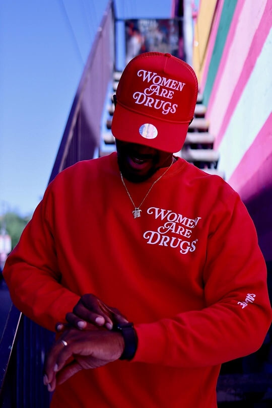 Women Are Drugs (WH) | Red Crewneck