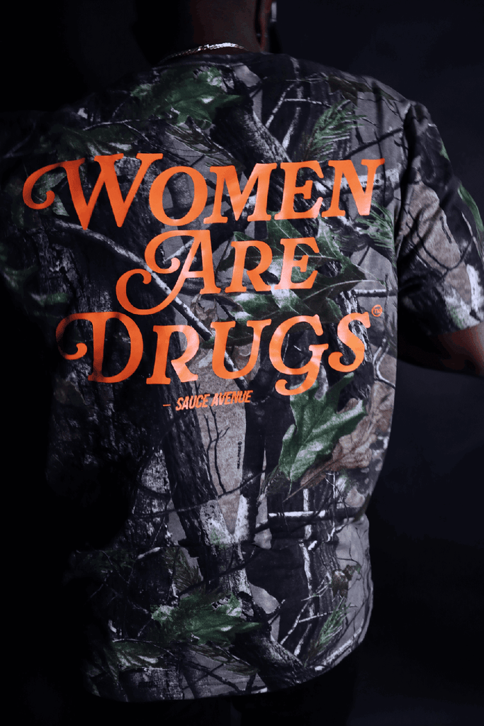 Women Are Drugs® (NOR) | Hunting Camo Tee