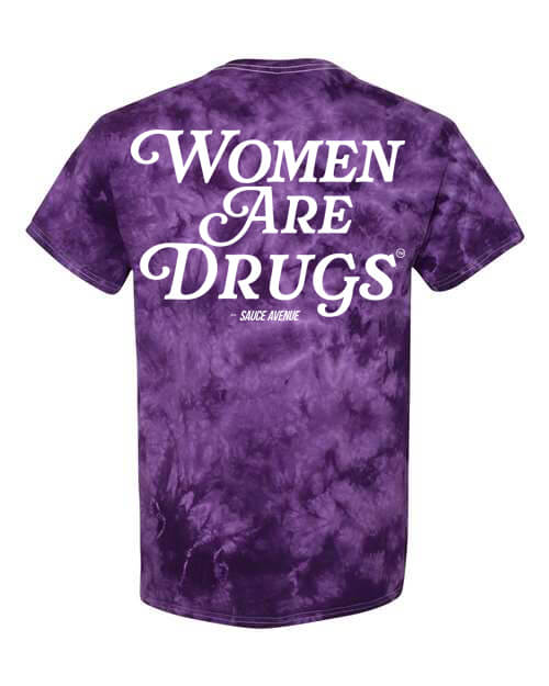 Women Are Drugs (WH) | Volcano Purple Tee