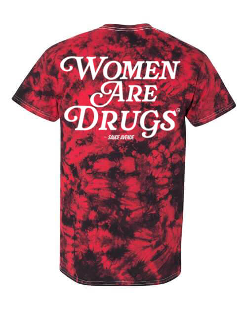Women Are Drugs (WH) | Volcano Red Tee