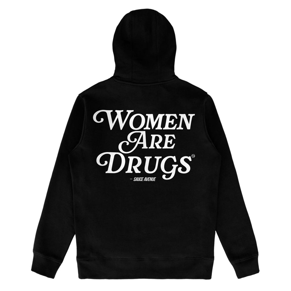 Women Are Drugs | Black Hoodie (W) - Sauce Avenue
