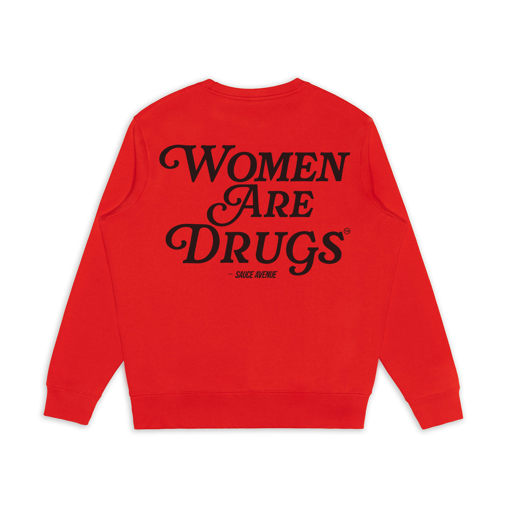 Women Are Drugs (BK) | Red Crewneck